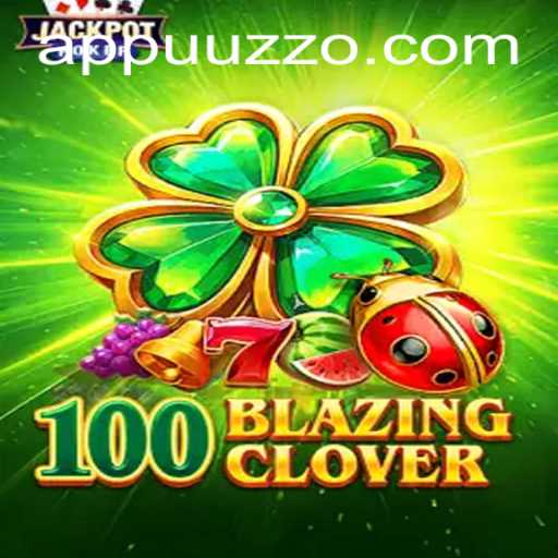 The Thrilling World of 100BlazingClover: A Game of Strategy and Chance